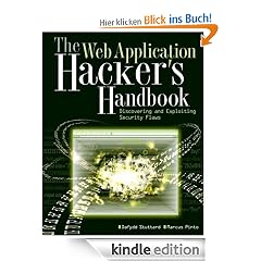 The Web Application Hacker's Handbook: Discovering and Exploiting Security Flaws