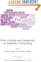 Error Control and Adaptivity in Scientific Computing