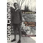In Patagonia: The viceroy of Ouidah : the songlines by Bruce Chatwin