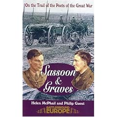 Sassoon and Graves: On the Trail of the Poets of the Great War (Battleground Europe: On the trail of the poets of the Great War)
