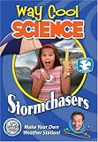 Way Cool Science Series: Stormchasers