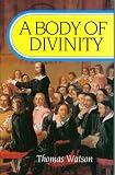 A Body of Divinity (0851511449) by Thomas Watson