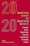 Twentysomething Essays by Twentysomething Writers