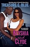 Keyshia and Clyde: A Novel