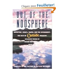 Out Of The Noosphere: The Best Of Outside Magazine