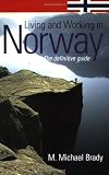 Living and Working in Norway: The Definitive Guide