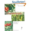 L'herboristerie : Manuel pratique de la sant� par les plantes : Phytoth�rapie, aromath�rapie, oligoth�rapie, vitaminoth�rapie