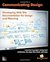 Communicating Design: Developing Web Site Documentation for Design and Planning
