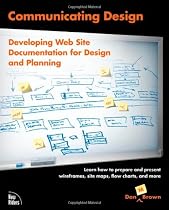 Communicating Design: Developing Web Site Documentation for Design and Planning