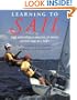 Learning to Sail: The Annapolis Sailing School Guide for All Ages