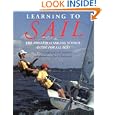 Learning to Sail: The Annapolis Sailing School Guide for Young Sailors of All Ages by Diane Goodman and Ian Brodie