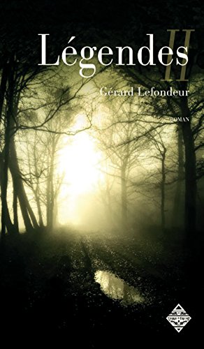 Légendes - Livre second: Thriller fantastique (French Edition)