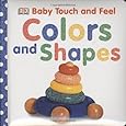Baby Touch and Feel: Colors and Shapes (Baby Touch & Feel)