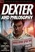 Dexter and Philosophy