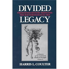 Divided Legacy, Volume IV: A History of the Schism in Medical Thought