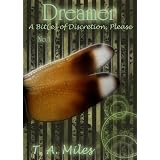 Dreamer:ABit(e)ofDiscretion,Please