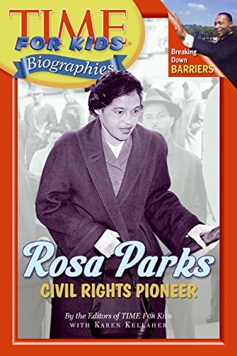time for kids rosa parks civil rights pioneer time for kids biographies