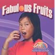 Fabulous Fruits (Slim Goodbody's Nutrition Edition) by John Burstein