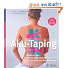 Aku-Taping: Wirksam bei akuten und chronischen Schmerzen und Beschwerden