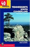 40 Hikes in Tennessee's South Cumberland (100 Hikes In...)
