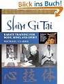 Shin Gi Tai: Karate Training for Body, Mind, and Spirit