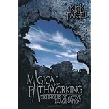Magical Pathworking: Techniques of Active Imagination