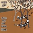 Every Day & Every Night