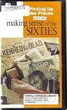 Making Sense of the Sixties: Picking Up the Pieces