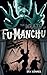 Fu-Manchu - The Wrath of Fu-Manchu and Other Stories (Fu Manchu Mystery)