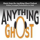 MusicfromtheAnythingGhostPodcast