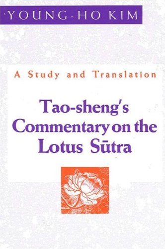 Tao-Sheng's Commentary on the Lotus Sutra: A Study and Translation (S U N Y Series in Buddhist Studies)