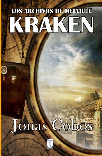 Kraken (Los Archivos de Melville) (Volume 1) (Spanish Edition), by Jonas Cobos