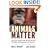 Animals Matter: A Biologist Explains Why We Should Treat Animals with Compassion and Respect