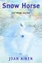 Snow Horse and other stories (Large Print) (White Wolves: Comparing Work)