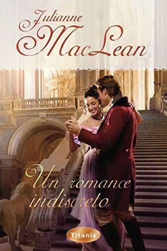 Un romance indiscreto (Titania época) (Spanish Edition)