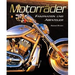 Motorr�der. Faszination und Abenteuer
