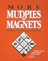 More Mudpies to Magnets: Science for Young Children