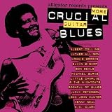 More Crucial Guitar Blues