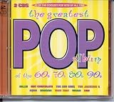 The Greatest Pop Album of the 60 s,70 s,80 s,90 s { Various Artists }