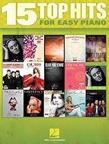 15 Top Hits For Easy Piano - 2012 Edition 15 Top Hits For Easy Piano - 2012 Edition