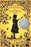 [THE EVOLUTION OF CALPURNIA TATE]BY KELLY, JACQUELINE(AUTHOR)[HARDCOVER][THE EVOLUTION OF CALPURNIA TATE]ON 2009