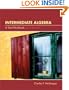 Intermediate Algebra: A Text/Workbook (with CD-ROM, BCA Tutorial, Interactive Intermediate Algebra Student Access, BCA Student Guide, and InfoTrac)