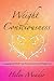 Weight Consciousness: Changing The Beliefs That Prevent Permanent Weight Loss
