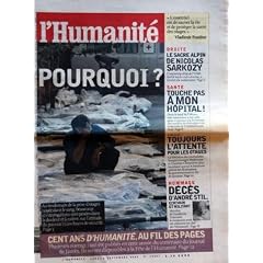 HUMANITE (L') N? 18681 du 06-09-2004 CENT ANS D'HUMANITE - AU FIL DES PAGES AU LENDEMAIN DE LA PRISE D'OTAGES - LES FORCES DE SECURITE DROITE - LE SACRE ALPIN DE N. SARKOZY SANTE - TOUCHE PAS A MON HOPITAL - DANS LE NORD DE L'ALSACE IRAK - TOUJOURS L'ATTENTE POUR LES OTAGES - G. MALBRUNOT ET CH. CHESNOT HOMMAGE - DECES D'ANDRE STIL ECRIVAIN ET MILITAN