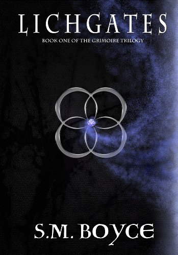 Lichgates: Book One of the Grimoire Trilogy (a young adult paranormal fantasy series)