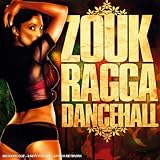 Zouk Ragga Dancehall
