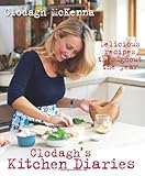 Clodagh's kitchen diaries : delicious recipes throughout the year