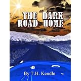 The Dark Road Home