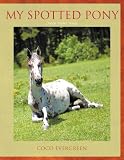 My Spotted Pony: Denali Walks Away