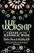 We Worship: A Guide to the Catholic Mass